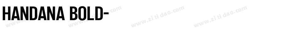 Handana Bold字体转换